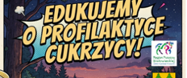 Przed ekranem w puszczy siedzi żubr. U góry napis - Edukujemy o profilaktyce cukrzycy. 23.08.2026 - premiera na naszym kanale.