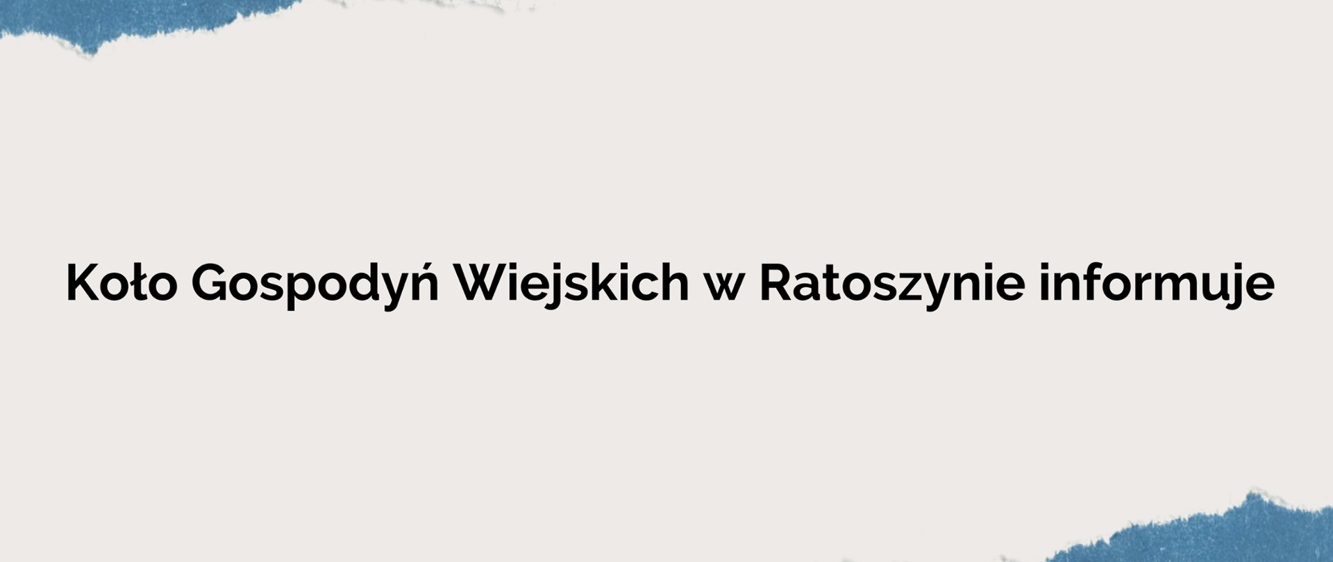 Koło Gospodyń Wiejskich w Ratoszynie informuje