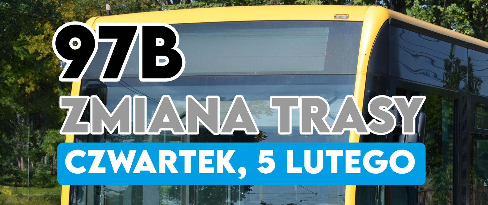 Autobus miejski w barwach żółto-czerwonych stoi na przystanku przy ulicy otoczonej zielenią. Na grafice widoczny jest napis: ‘97B – zmiana trasy, czwartek, 5 lutego’. W lewym górnym rogu znajduje się logo Konstantynowa Łódzkiego, a na dole adres strony: konstantynow.pl.