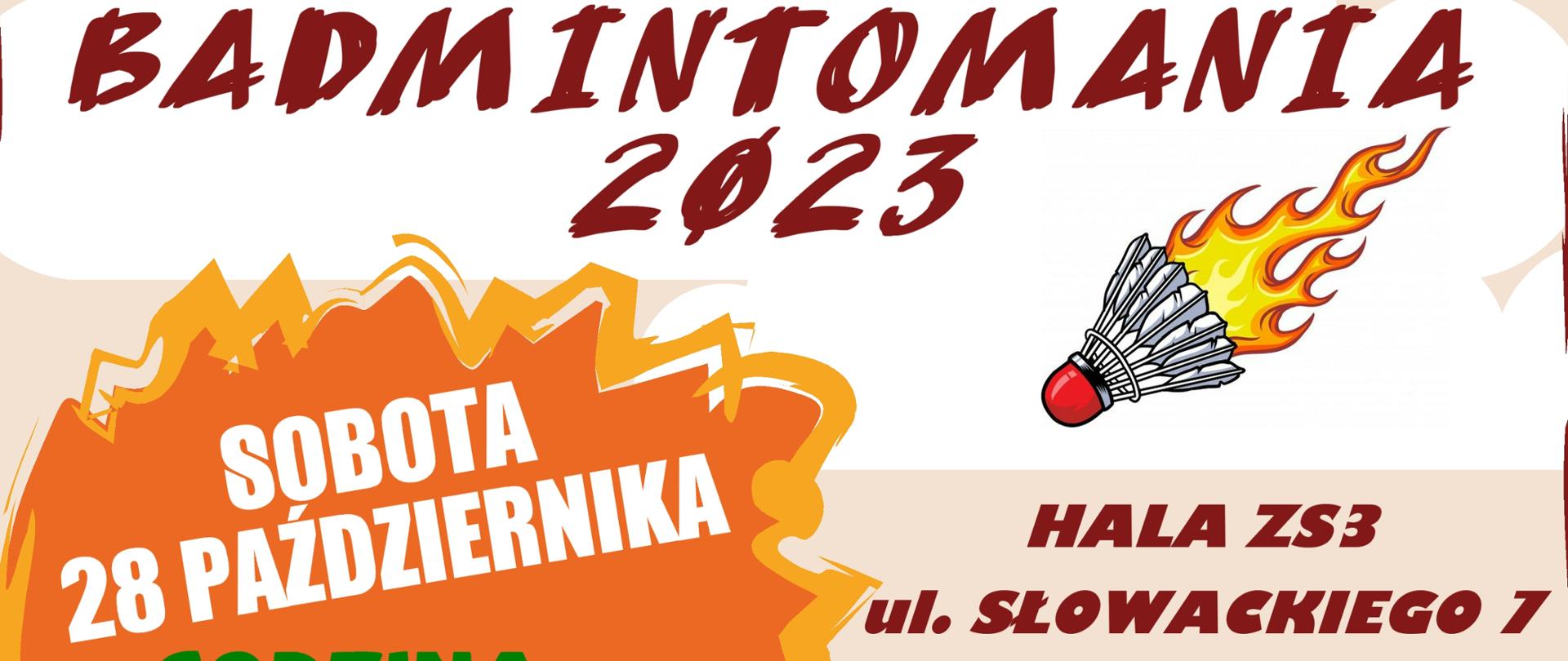Plakat imprezy, zawierający od góry następującą treść: Uczniowski Klub Sportowy "Trójka" Kraśnik, Starosta Kraśnicki Paweł Kudrel oraz Burmistrz Miasta Kraśnik Wojciech Wilk zapraszają na Turniej Deblowy Badmintomania 2023, Sobota, 28 października, godzina 9:00, kat. open, hala ZS 3, ul. Słowackiego 7, 4 edycja, zapewniamy sprzęt do gry, informacja turniejowa: tel. 603363007, tel. 604626193.