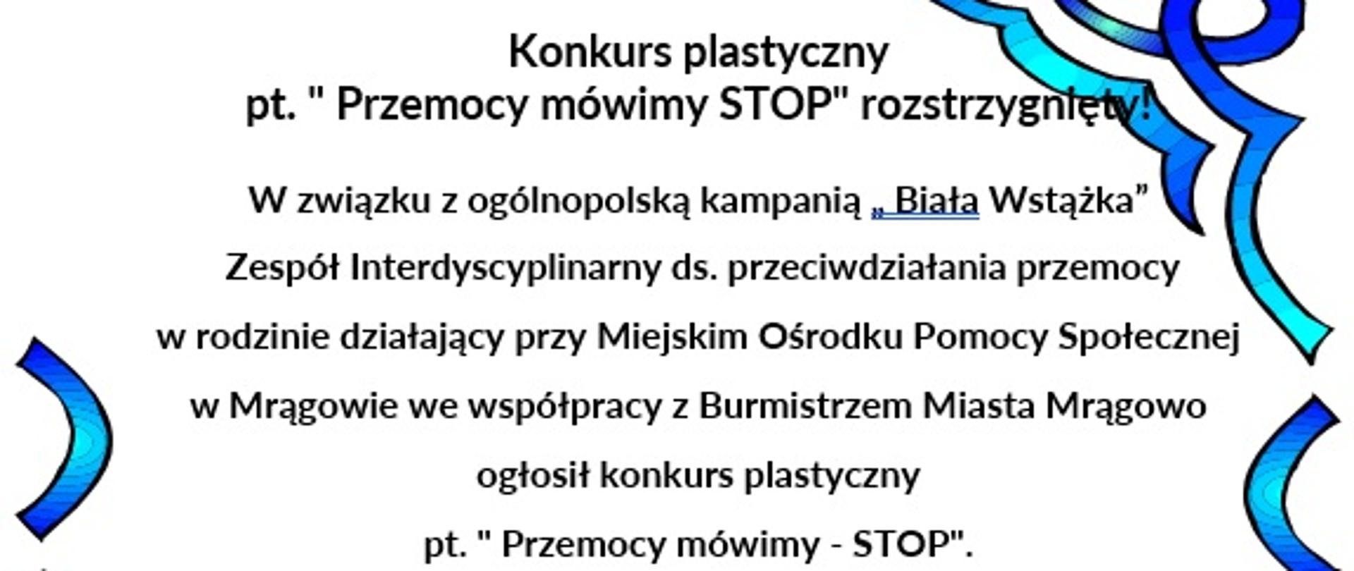 Konkurs plastyczny pt. " Przemocy mówimy STOP"
