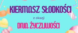Napis kiermasz słodkości.