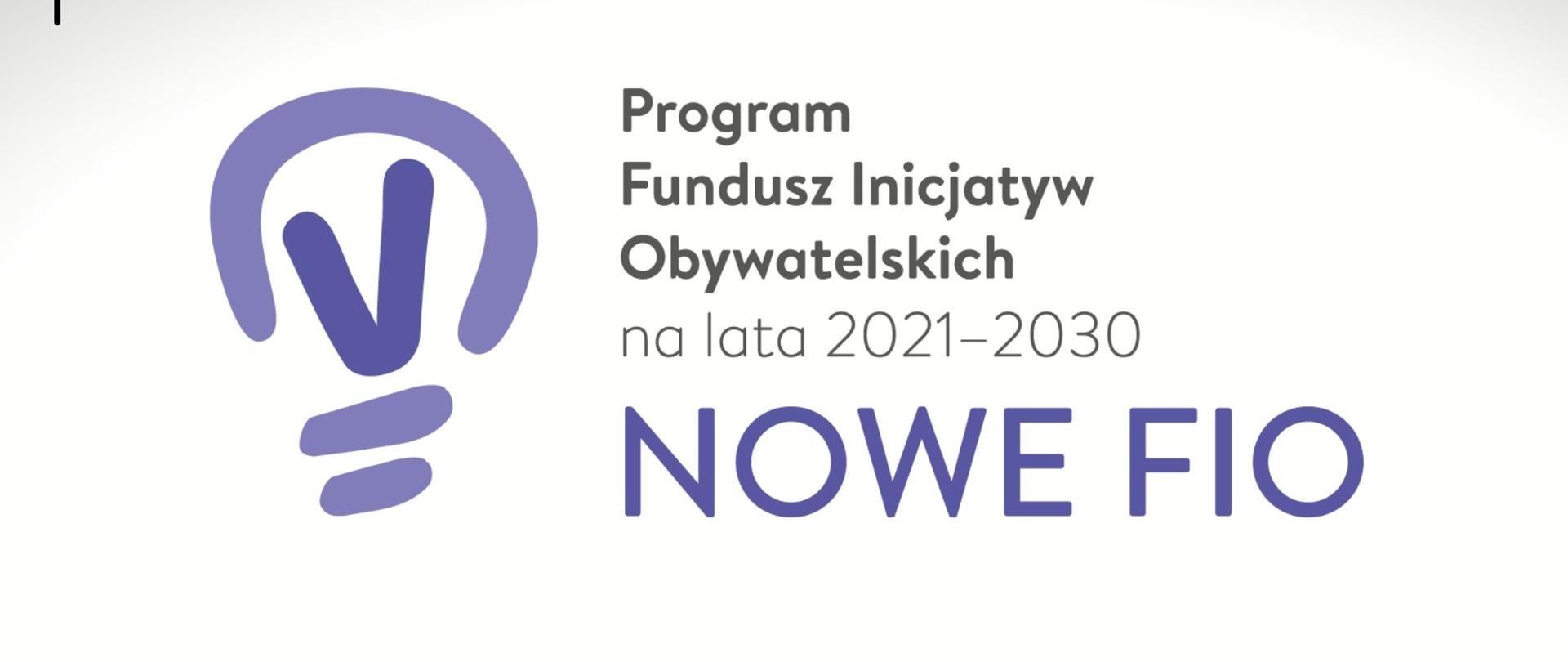 Program Fundusz Inicjatyw Obywatelskich na lata 2021-2030 NOWE FIO