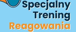Specjalny trening reagowania