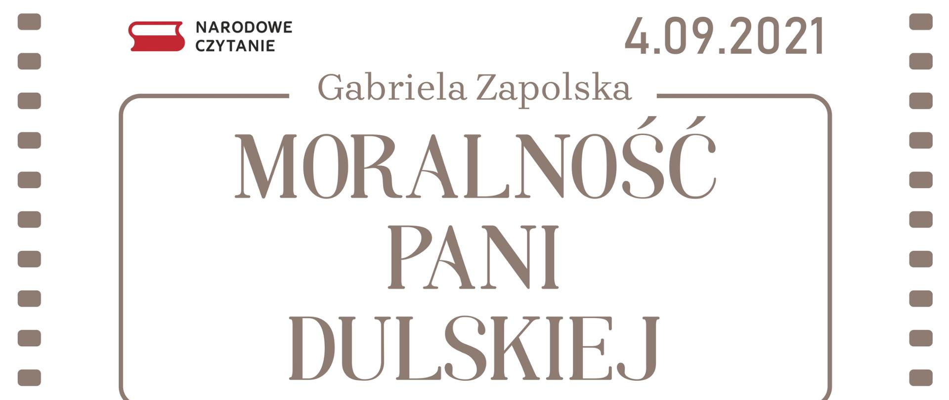 Plansza informująca o inicjatywie - Narodowe Czytanie, odbędzie się 4.09.2021 - lektura jubileuszowej 10 edycji będzie Moralność pani Dulskiej – Gabrieli Zapolskiej.