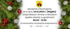 Uprzejmie informujemy, że w dniu 24.12.2024 r. (Wigilia) Urząd Miasta i Gminy w Mordach będzie otwarty w godzinach: 08.00-12.00.
Za ewentualne utrudnienia przepraszamy.