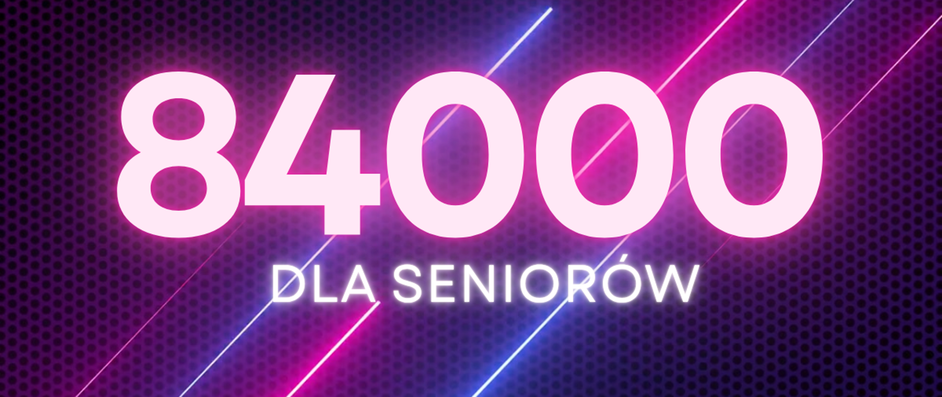 na grafice informacja 84000 zł dla Seniorów