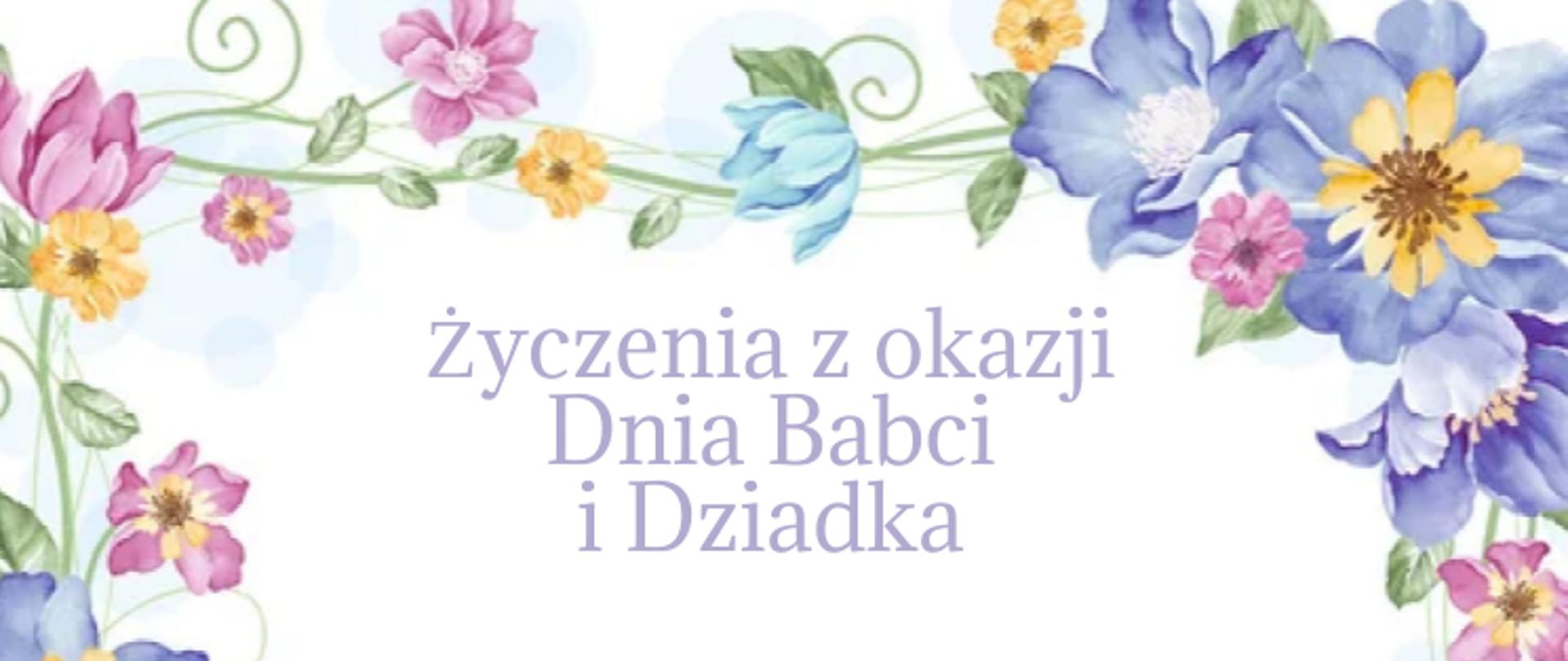 Napis Życzenia z okazji Dnia Babci i Dziadka w ramce z kwiatów