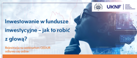 Grafika - UKNF - webinarium CEDUR dla inwestorów indywidualnych 12-05-2023