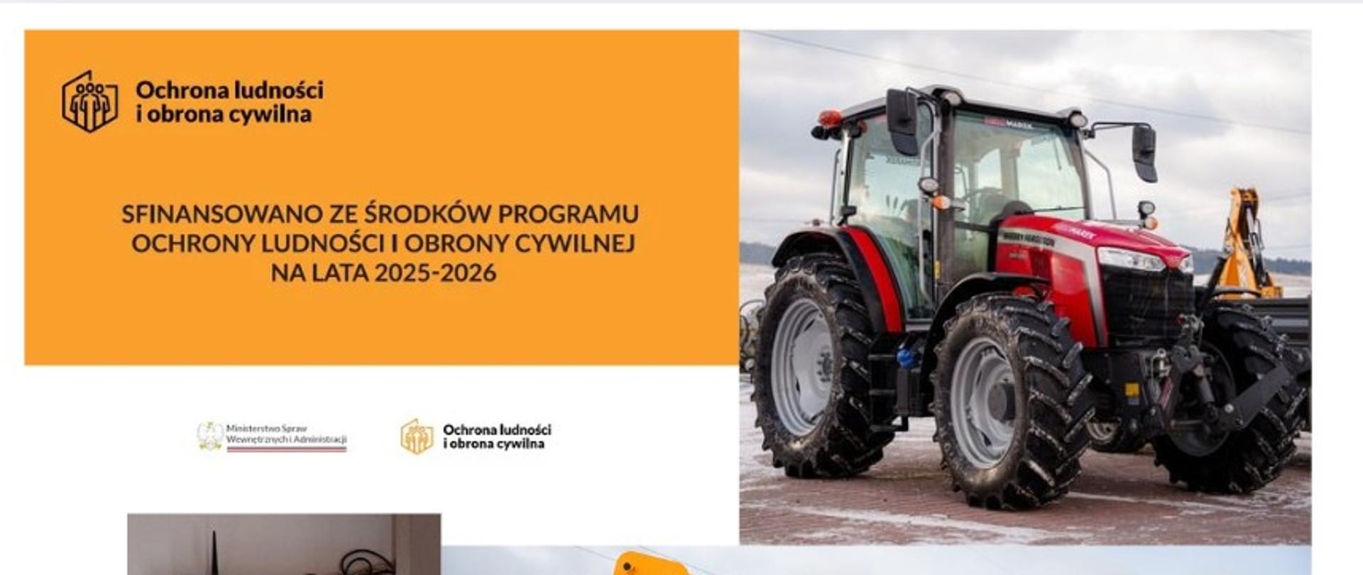 Czerwony ciągnik, żółta koparko-ładowarka oraz panel sterowania jako nowy sprzęt finansowany w ramach programu ochrony ludności i obrony cywilnej na lata 2025-2026.