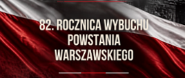  82 Rocznica Powstania Wybuchu Warszawskiego