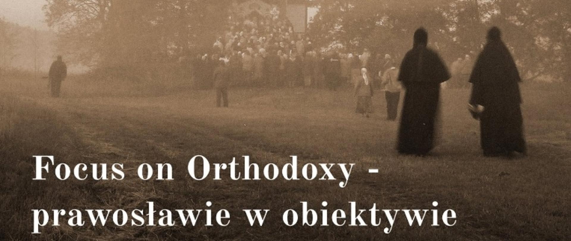 Na plakacie zdjęcie mnichów idących ku cerkwi, u góry i dołu informacje o wydarzeniu, zawarte w artykule.