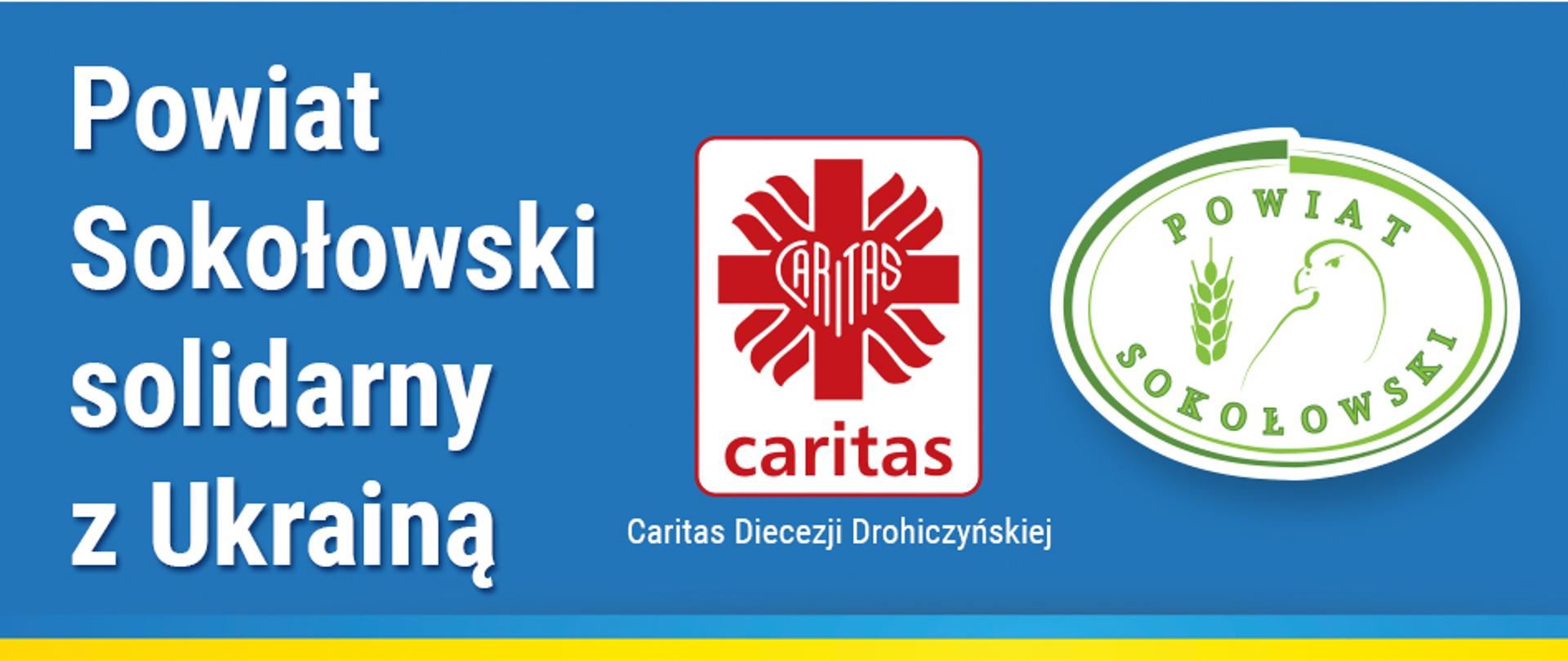 Na banerze widoczne logotypy Caritas oraz Powiatu Sokołowskiego, a także napis Powiat Sokołowski solidarny z Ukrainą.