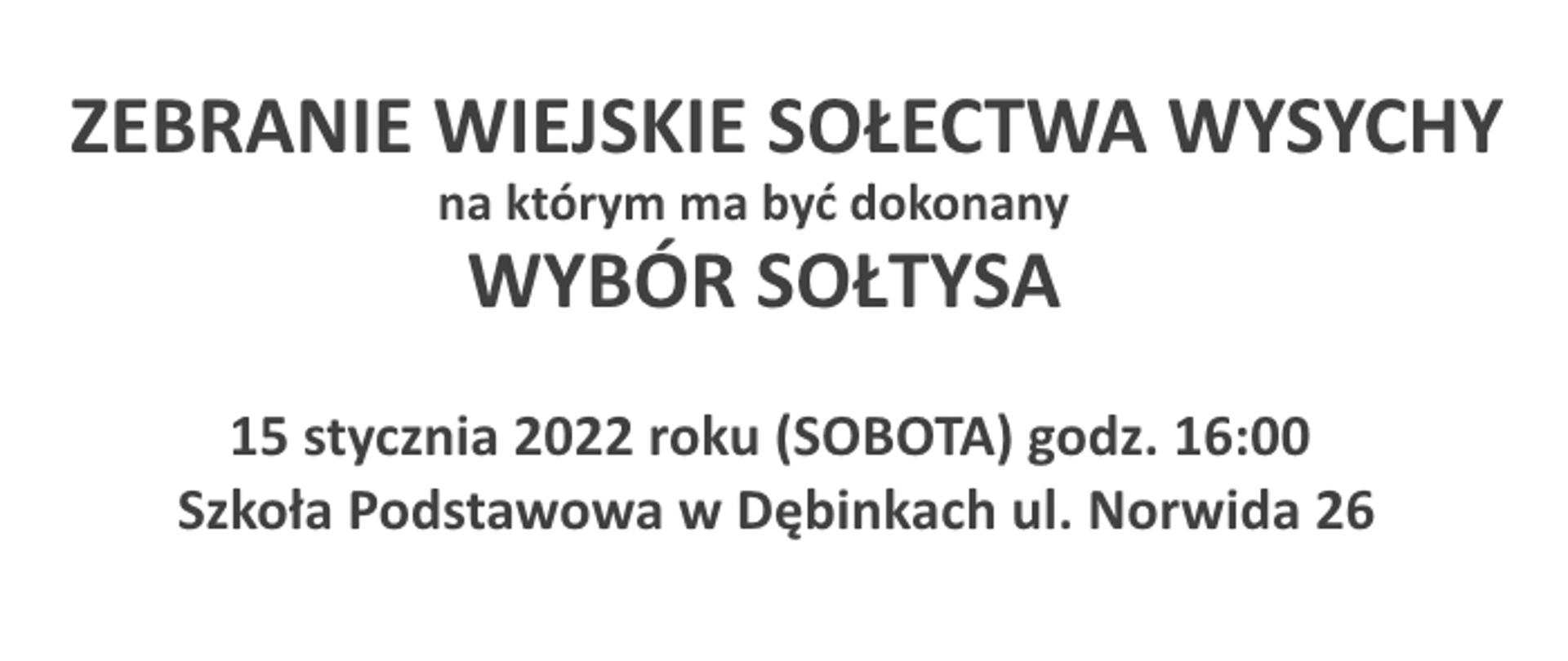 Zebranie wiejskie sołectwa Wysychy, na którym ma być dokonany wybór sołtysa