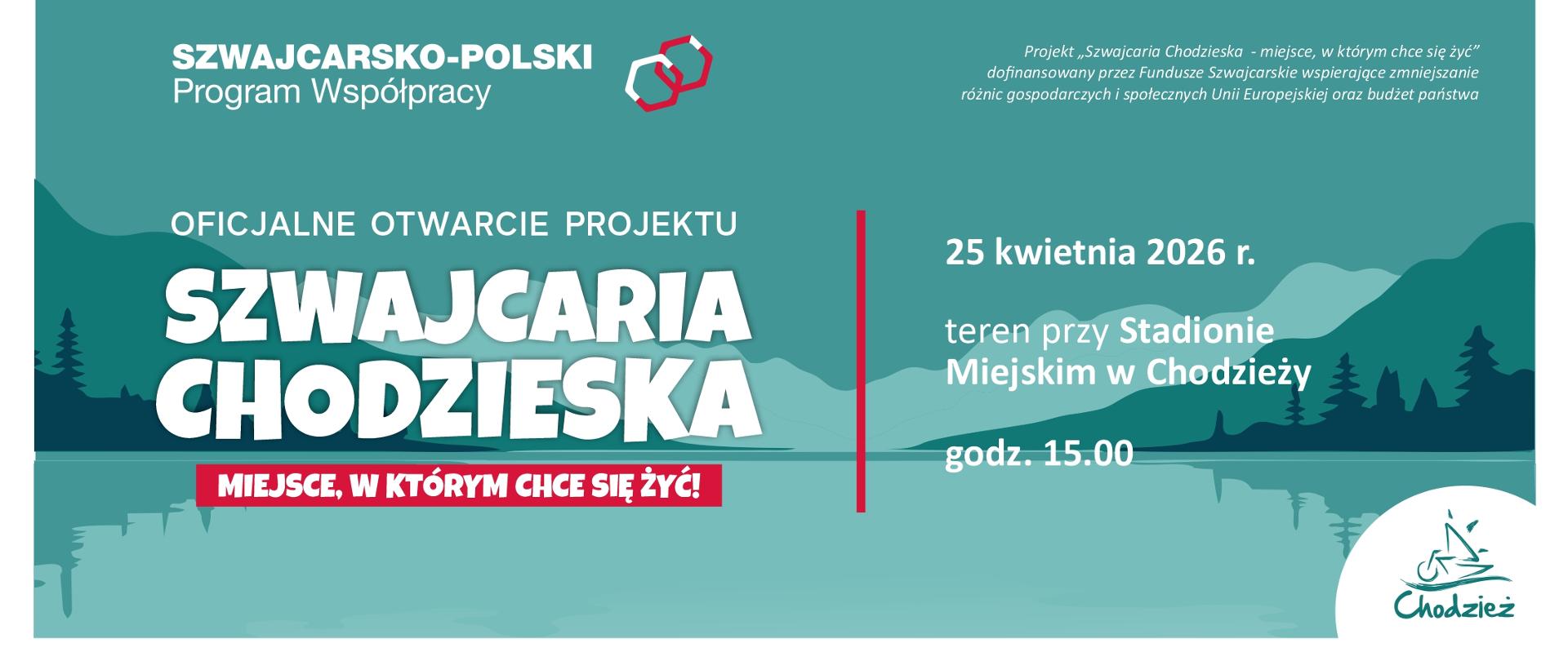 Szwajcaria chodzieska - miejsce, w którym chce się żyć