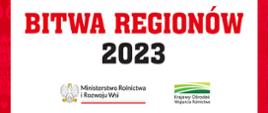 Czerwony napis Bitwa regionów, pod nim czarny napis 2023, poniżej logotypy Ministerstwa Rolnictwa i Rozwoju Wsi oraz KOWR. Nad napisami grafika kobiety w stroju ludowym.