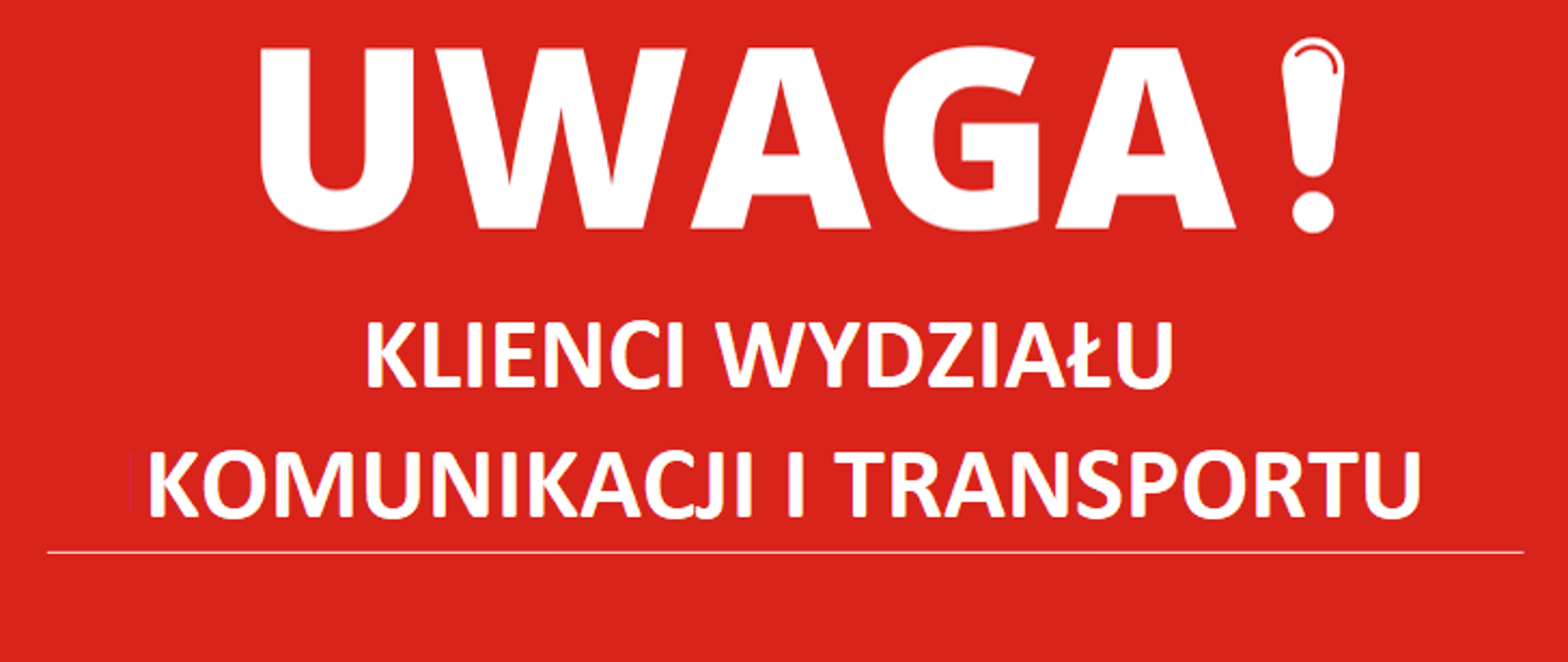 KOMUNIKAT Wydziału Komunikacji i Transportu