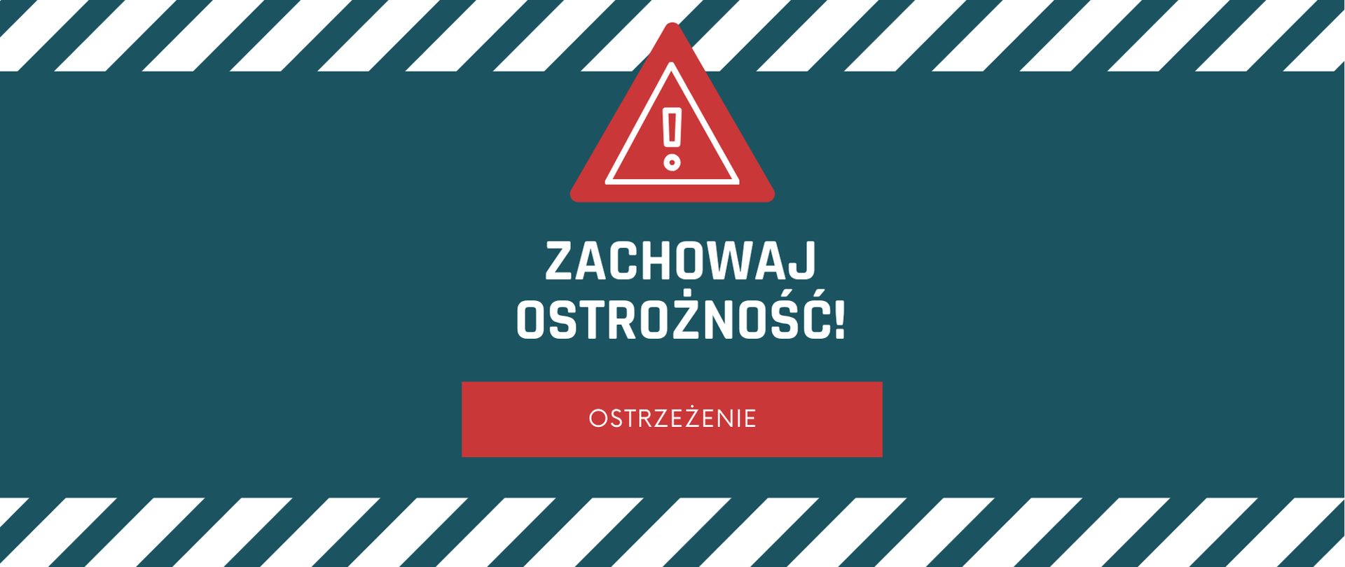 Zachowaj Ostrożność