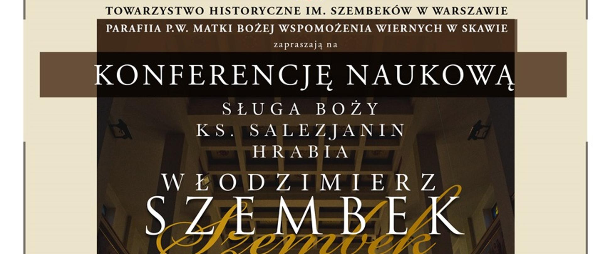 Zaproszenie na konferencję naukową "Sługa Boży ks. Salezjanin hrabia Włodzimierz Szembek"