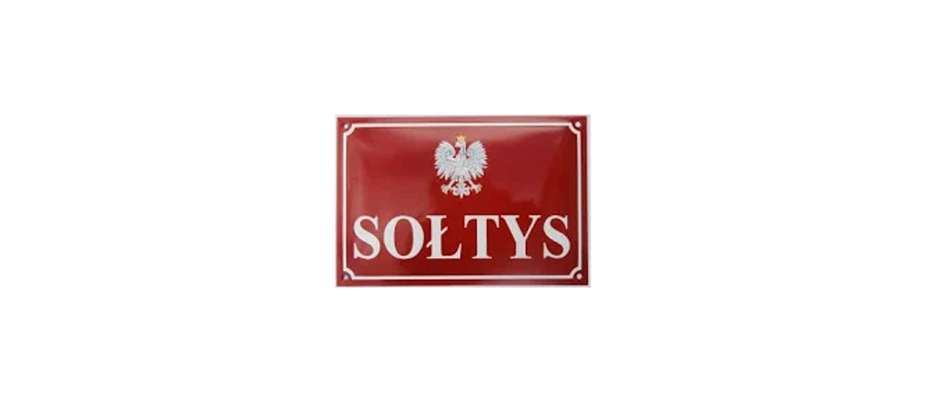 czerwona tablica z godłem Polski i białym napisem "sołtys"