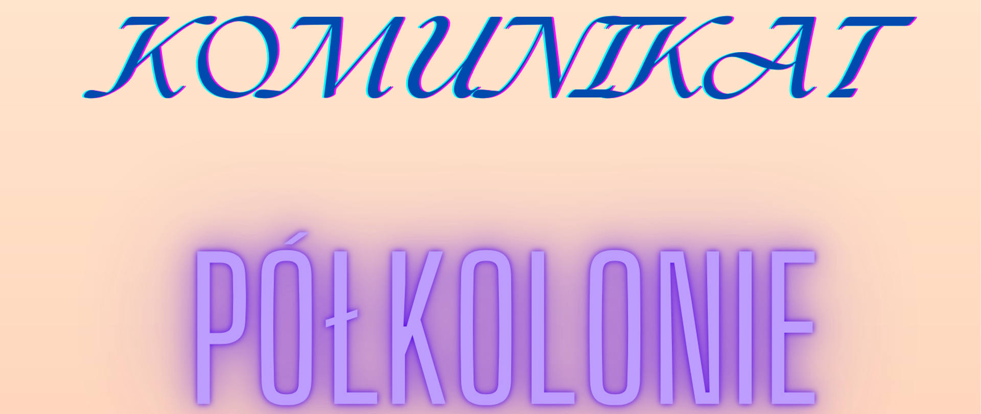PÓŁKOLONIE