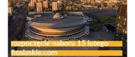 Nabór wniosków na www.fioslaskie.pl - zdjęcie Spodka w Katowicach 