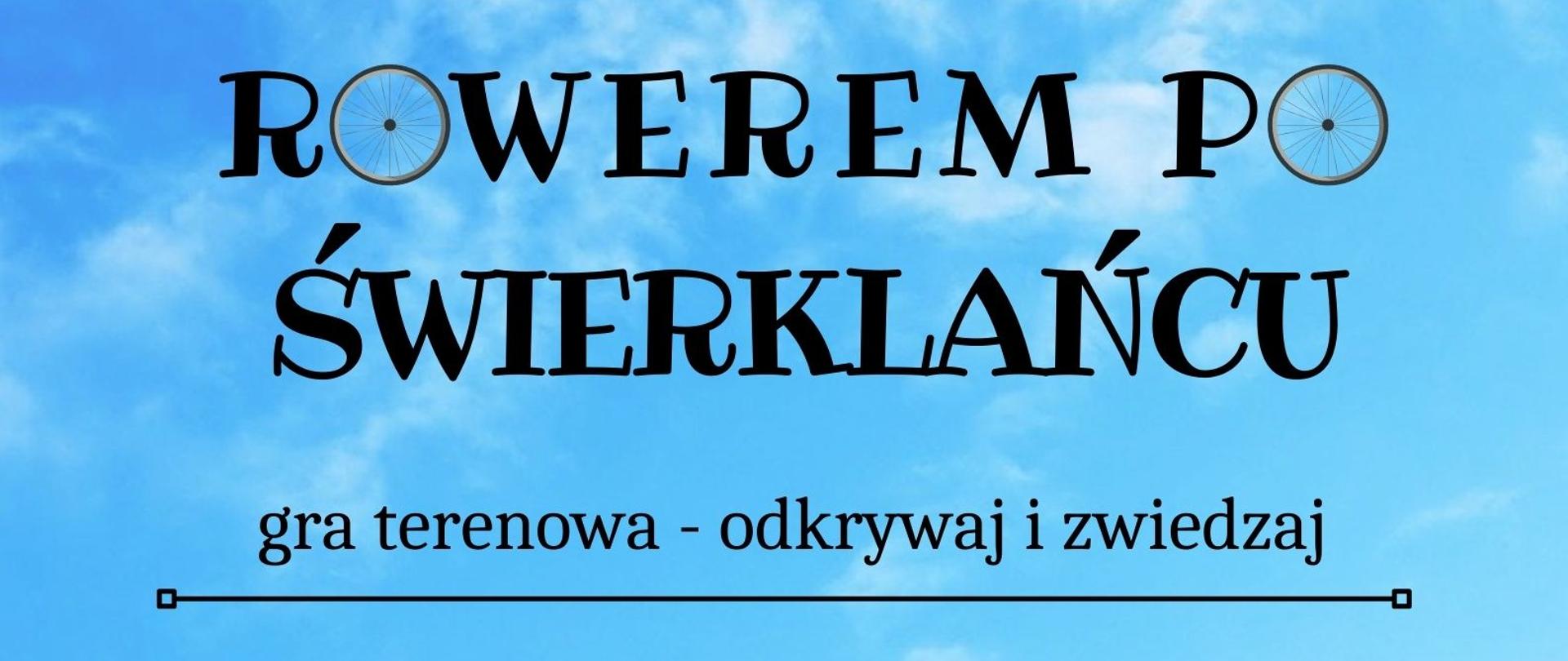Rowerem po Świerklańcu - gra terenowa