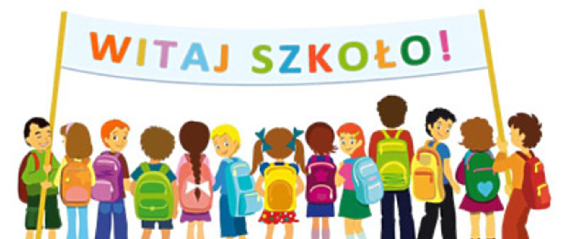 Dzieci trzymające transparent z kolorowym napisem Witaj szkoło