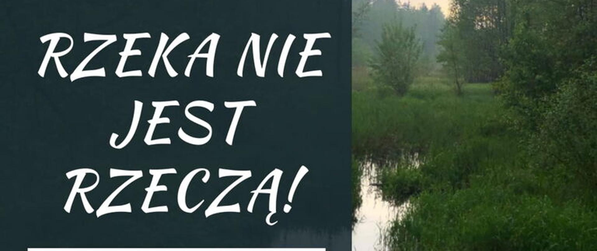 Na niebieskim tle informacje organizacyjne (tytuł wydarzenia i miejsce), logotypy: funduszy norweskich i OTOP oraz zdjęcie rzeki