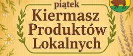 20 czerwca, piątek, Kiermasz Produktów Lokalnych, Centrum Turystyki i Promocji "Krain Żubra", Budy Leśne 1A, godz. 9.00-15.00. W programie: kiermasz rękodzieła i produktów lokalnych, warsztaty rękodzielnicze dla całych rodzin, degustacja produktów lokalnych, gry planszowe XXL. Wspieraj lokalnych twórców i poczuj smak regionu!