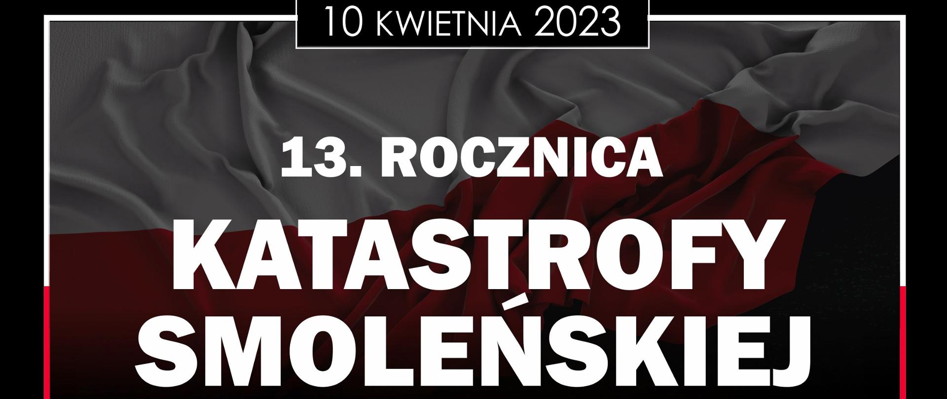 13. rocznica katastrofy smoleńskiej