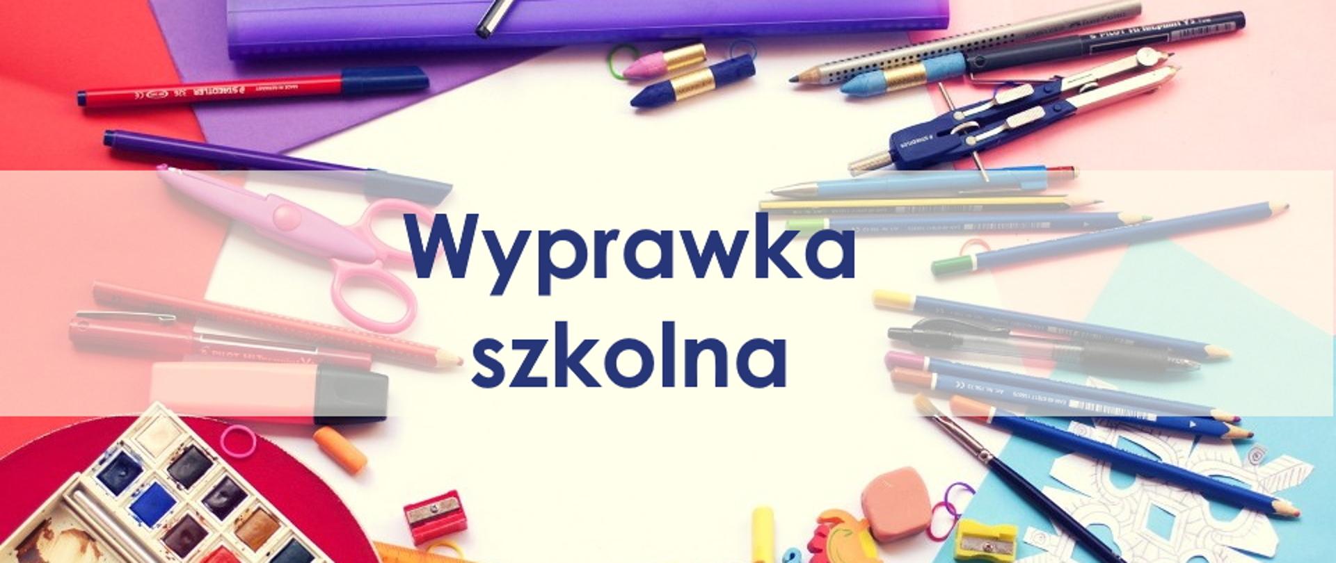 Wyprawka dla ucznia klasy 0-3 rok szkolny 2022/2023 - Szkoła Podstawowa im.  Królowej Jadwigi w Tłuszczu - Portal gov.pl