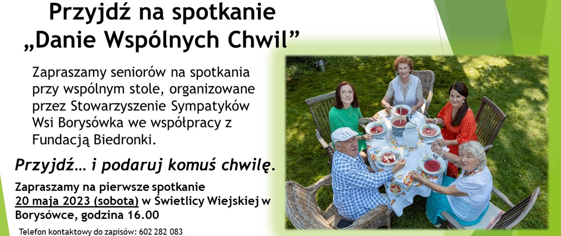Plakat promujący wydarzenie - spotkanie "danie wspólnych chwil". Obok zdjęcia osób siedzących przy stole, informacje organizacyjne (zawarte w artykule), u dołu plakatu- logotypy: fundatorów akcji i Borysówki - wsi drewnianej - organizatora akcji