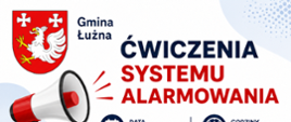 napis Ćwiczenia systemu alarmowania wraz z logo gminy Łużna