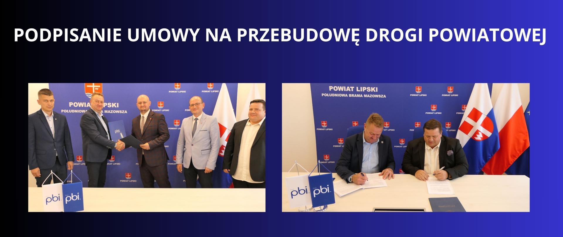 BIAŁY NAPIS NA GRANATOWYM TLE "PODPISANIE UMOWY NA PRZEBUDOWĘ DROGI POWIATOWEJ" DWA ZDJĘCIA PRZEDSTAWIAJĄCE DWIE STRONY UMOWY PODCZAS PODPISYWANIA UMOWY ORAZ UŚCIŚNIĘCIA SOBIE DŁONI