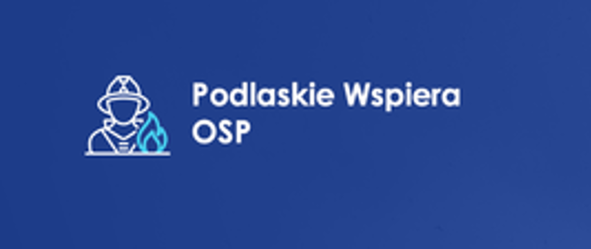 Podlaskie wspiera OSP