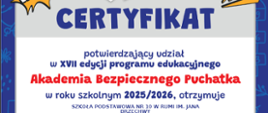 Dokument, niebieska ramka w jaśniejsze wzory dookoła, w środku białe tło. Na nim niebieskie, czerwone i żółte napisy. Na środku obrazki przedstawiające dzieci. Pod spodem logo policji oraz patronów. 