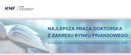 XIII edycja Konkursu o Nagrodę Przewodniczącego KNF