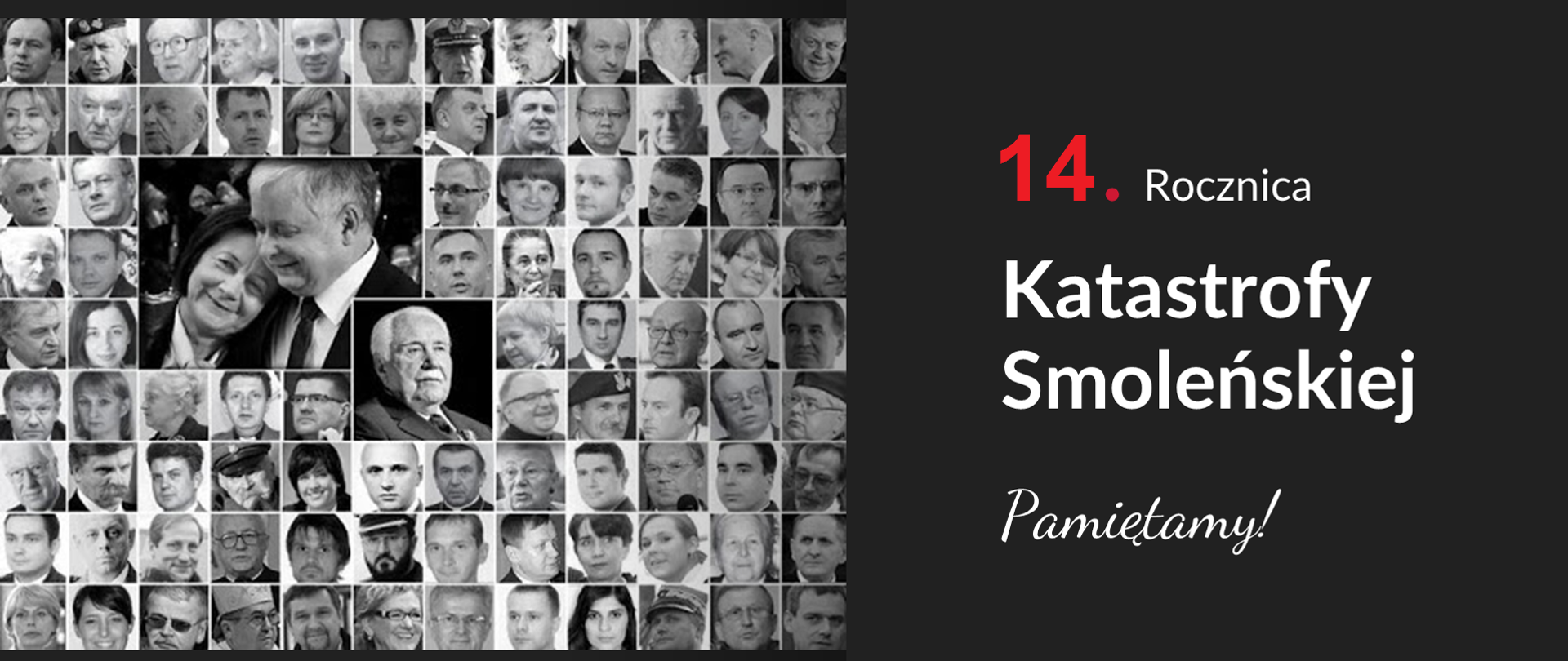 Grafika z białym napisem "14.rocznica Katastrofy Smoleńskiej Pamiętamy!" na czarnym tle z czarno-białymi fotografiami ofiar.