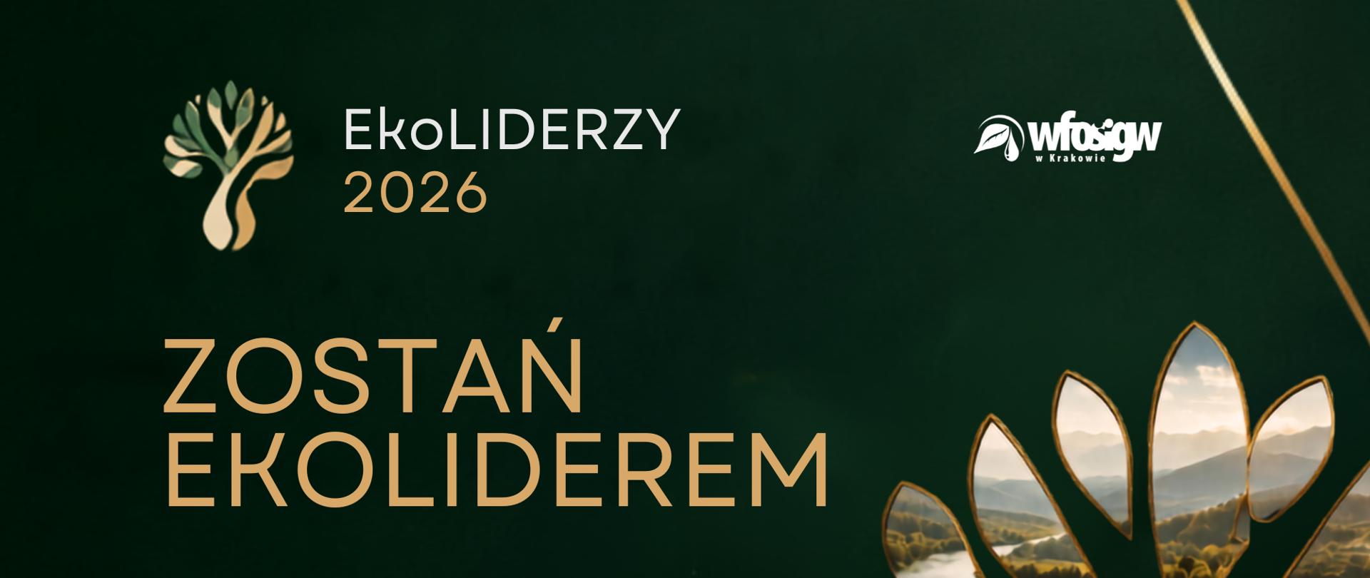 Plakat promocyjny konkursu EkoLIDERZY 2026 organizowanego przez WFOŚiGW w Krakowie. Ciemnozielone tło ze złotymi napisami: „EkoLIDERZY 2026”, „Zostań Ekoliderem” oraz informacją: „Ankiety konkursowe przyjmujemy do 23 września”. Po prawej stronie widnieje ozdobny motyw drzewa przedstawiający krajobraz z rzeką i wzgórzami.