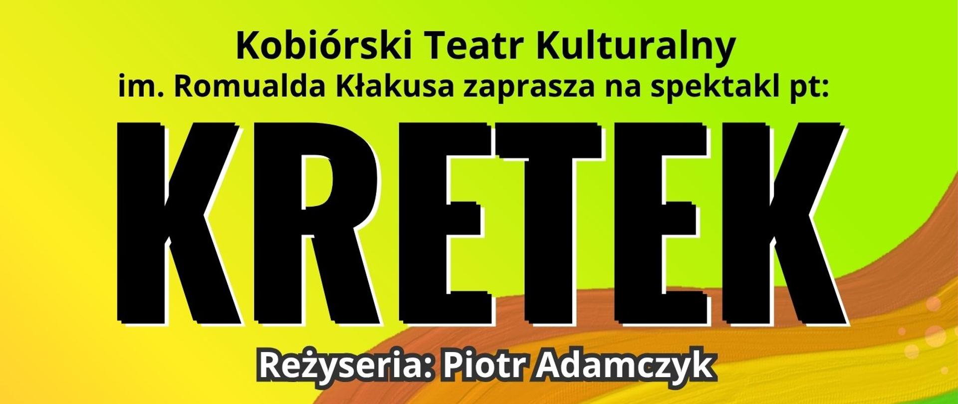 Zapraszamy na premierę sztuki „Kretek” - plakat 