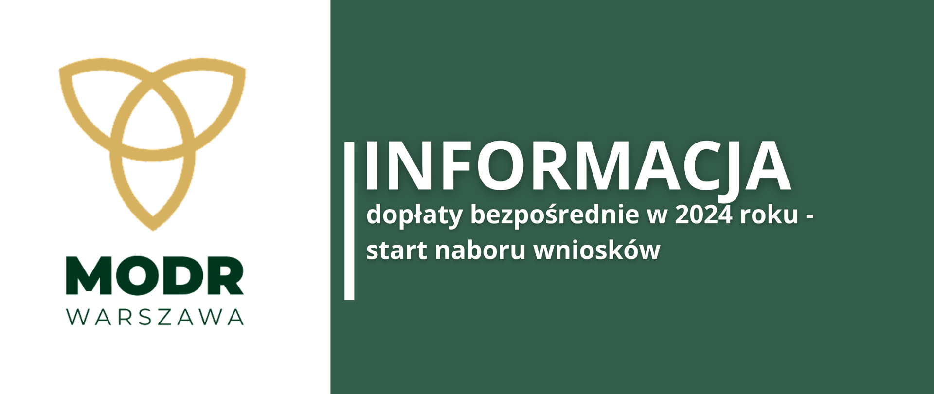 Logotyp MODR Warszawa obok zielony prostokąt na którym widnieje treść: "Informacja dopłaty bezpośrednie w 2024 roku - start naboru wniosków