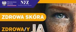 „Zdrowa skóra-Zdrowa-y JA”