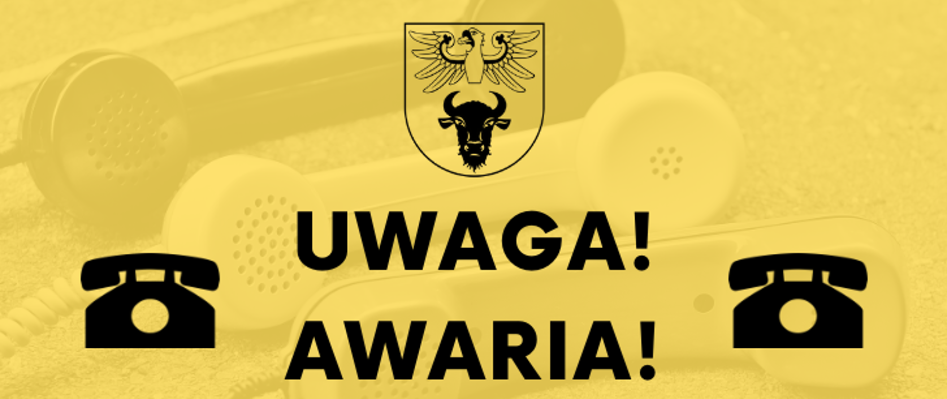 na żółtym tle widoczna jest grafika z telfonami i napis w kolorze czarnym "UWAGA! AWARIA!"
