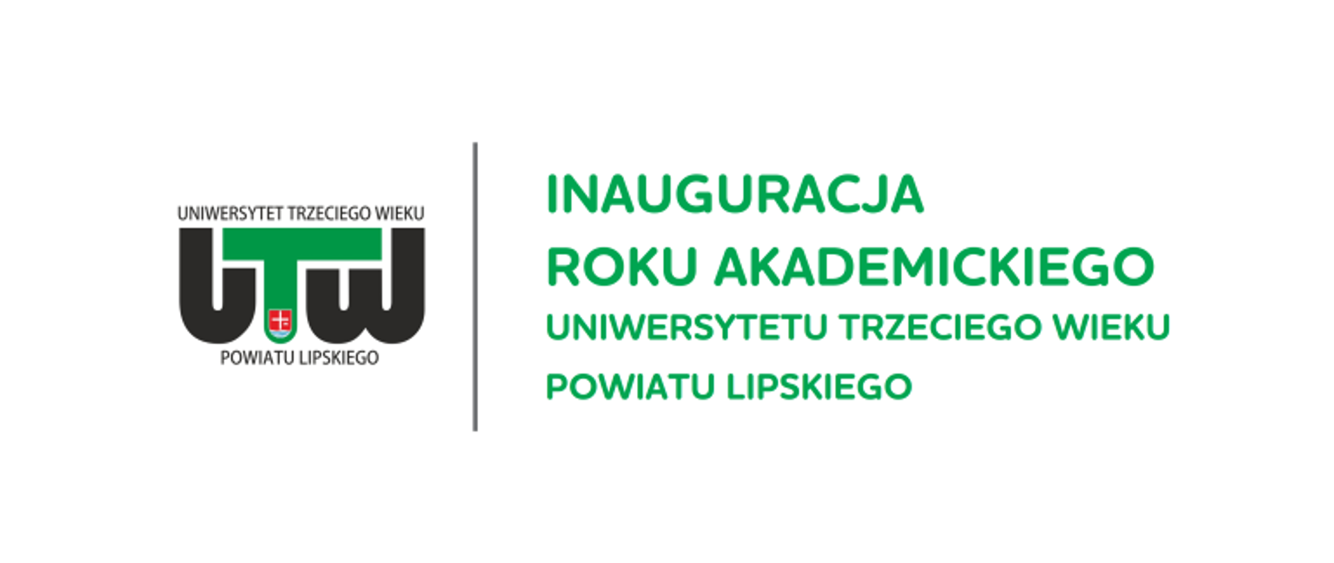 Zdjęcie przedstawia zaproszenie na inaugurację roku akademickiego UTW powiatu lipskiego.