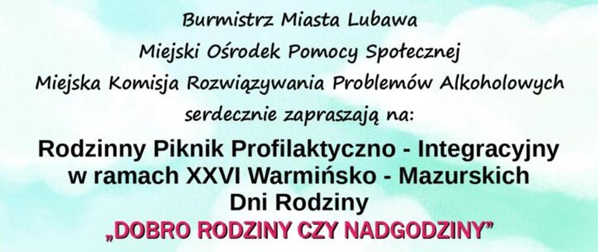Plakat Rodzinny Piknik Profilaktyczno – Integracyjny „DOBRO RODZINY CZY NADGODZINY”