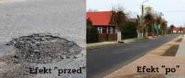 Kolaż zdjęć prezentujący efekt "przed" i "po" remoncie - po lewej stronie zdjęcia dziur w nawierzchni drogi, po prawej - nowa nawierzchnia i chodnik