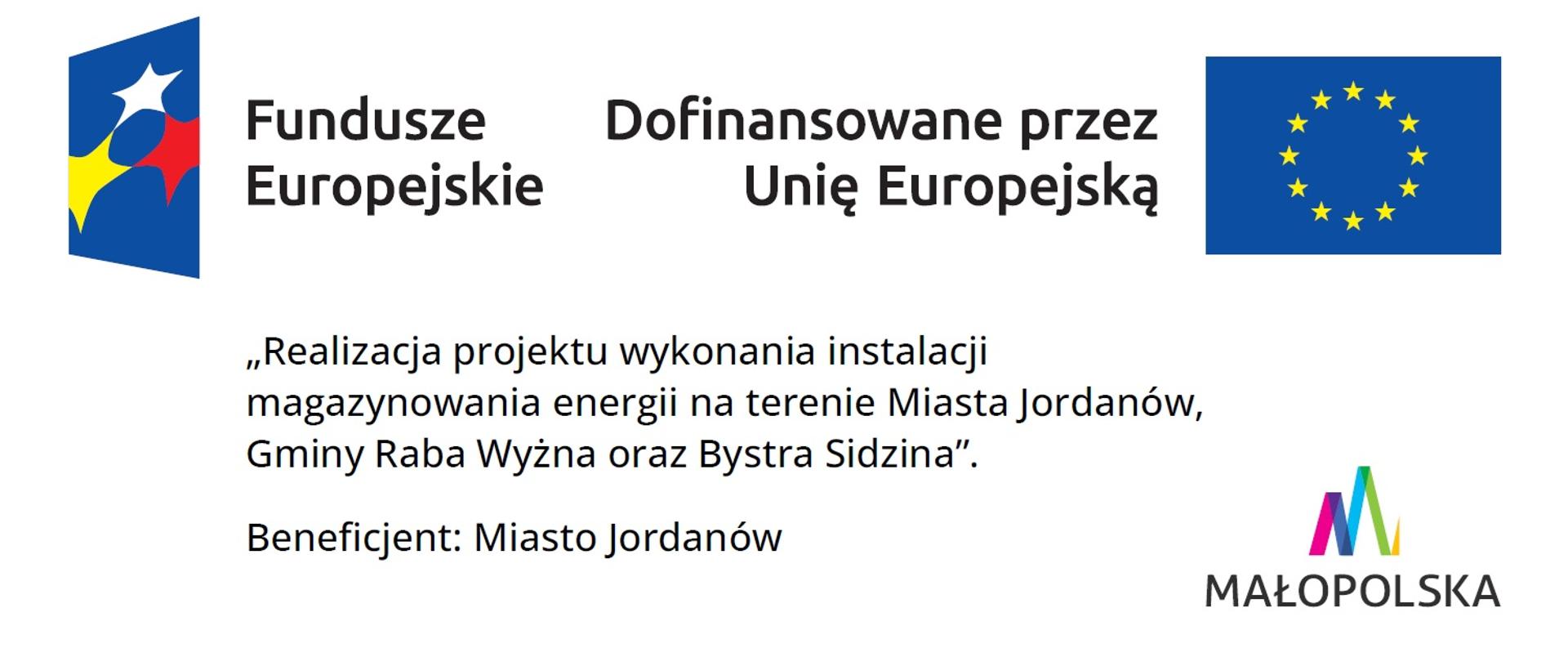 Tablica informacyjna - promocja projektu Realizacja projektu wykonania instalacji magazynowania energii na terenie Miasta Jordanów, Gminy Raba Wyżna oraz Bystra Sidzina.