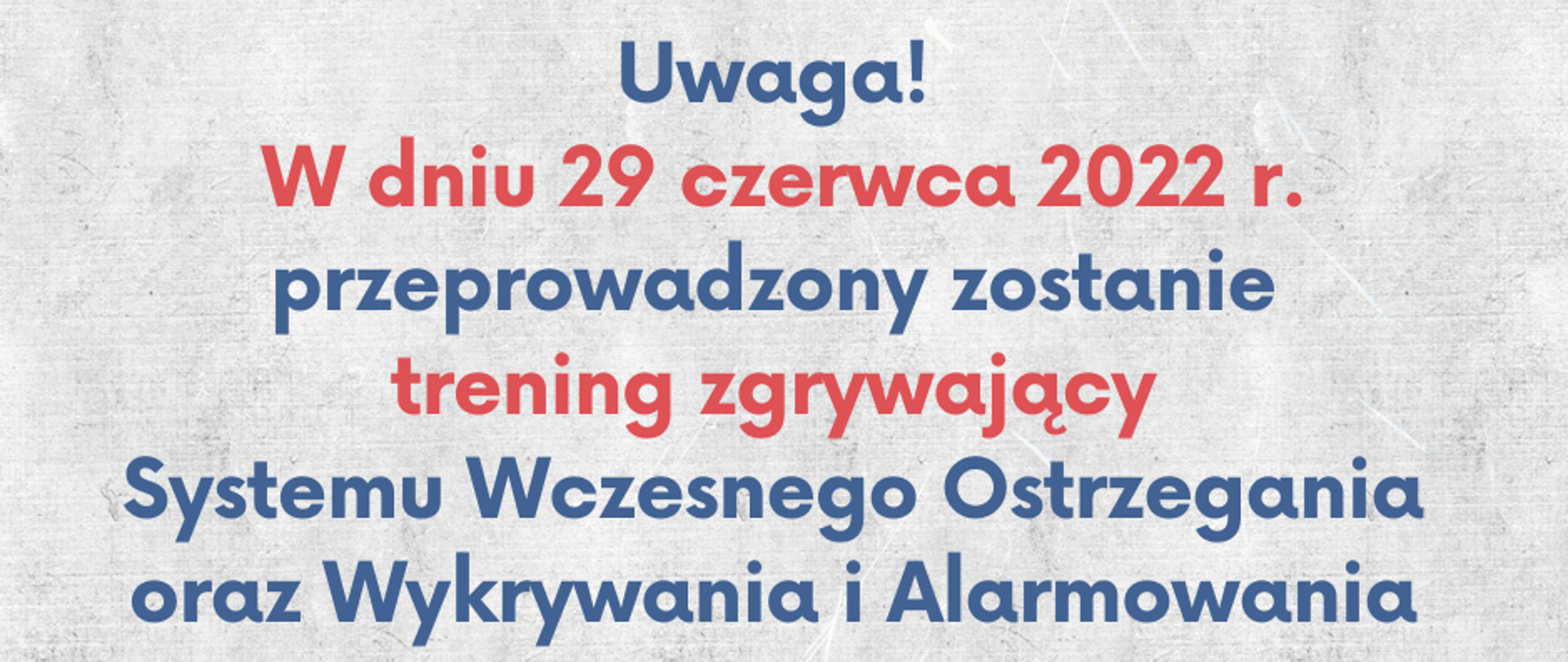 Komunikat dotyczący treningu syren alarmowych w dniu 29 czerwca 2022 r. 