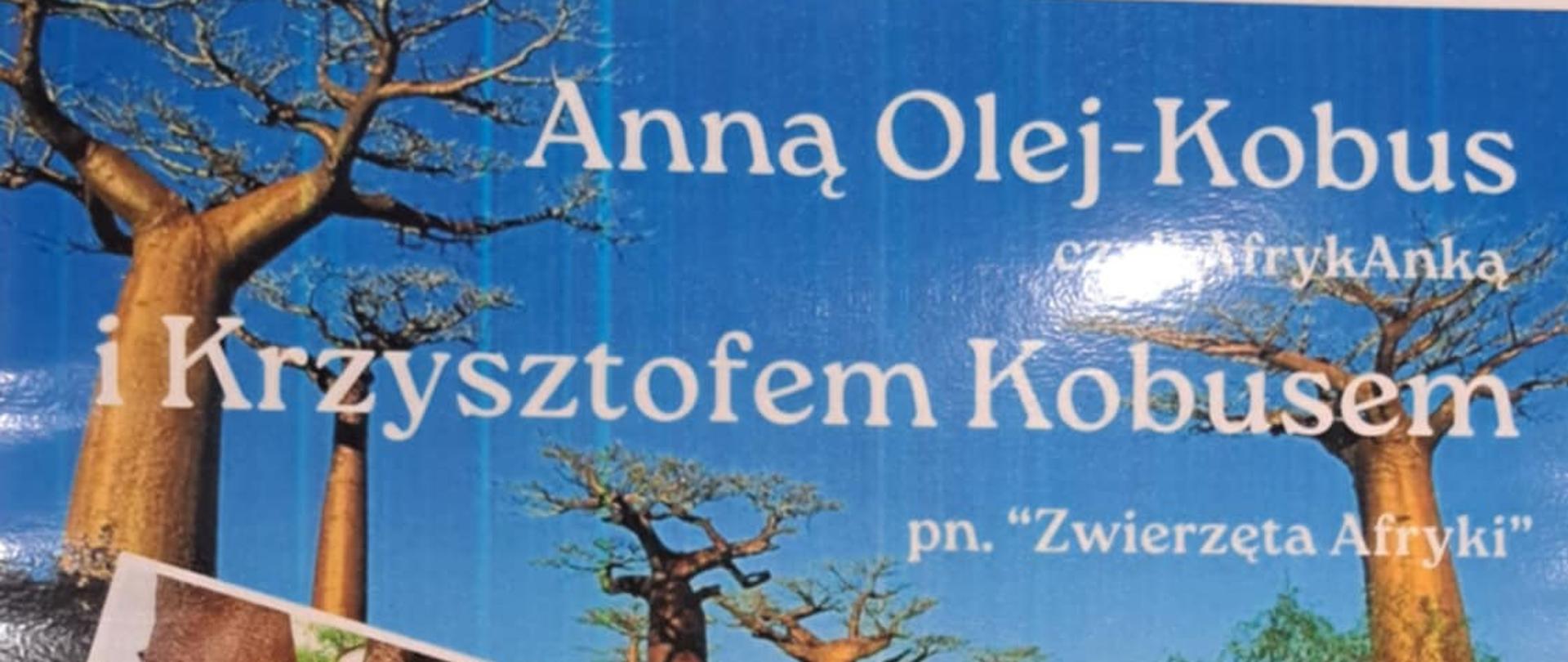 Spotkanie z podróżnikami Anną Olej- Kobus i Krzysztofem Kobus